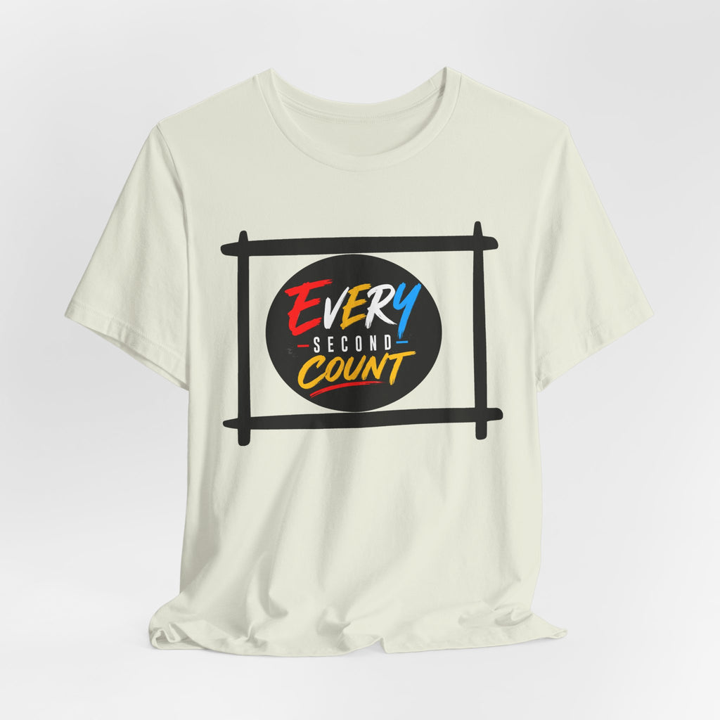 Every Second Count Tee - Motivational Graphic T-Shirt