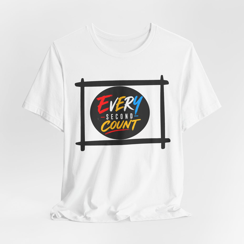 Every Second Count Tee - Motivational Graphic T-Shirt
