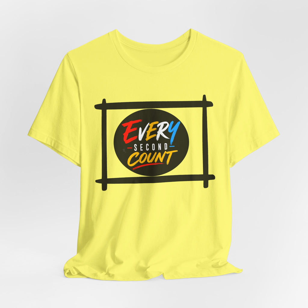 Every Second Count Tee - Motivational Graphic T-Shirt