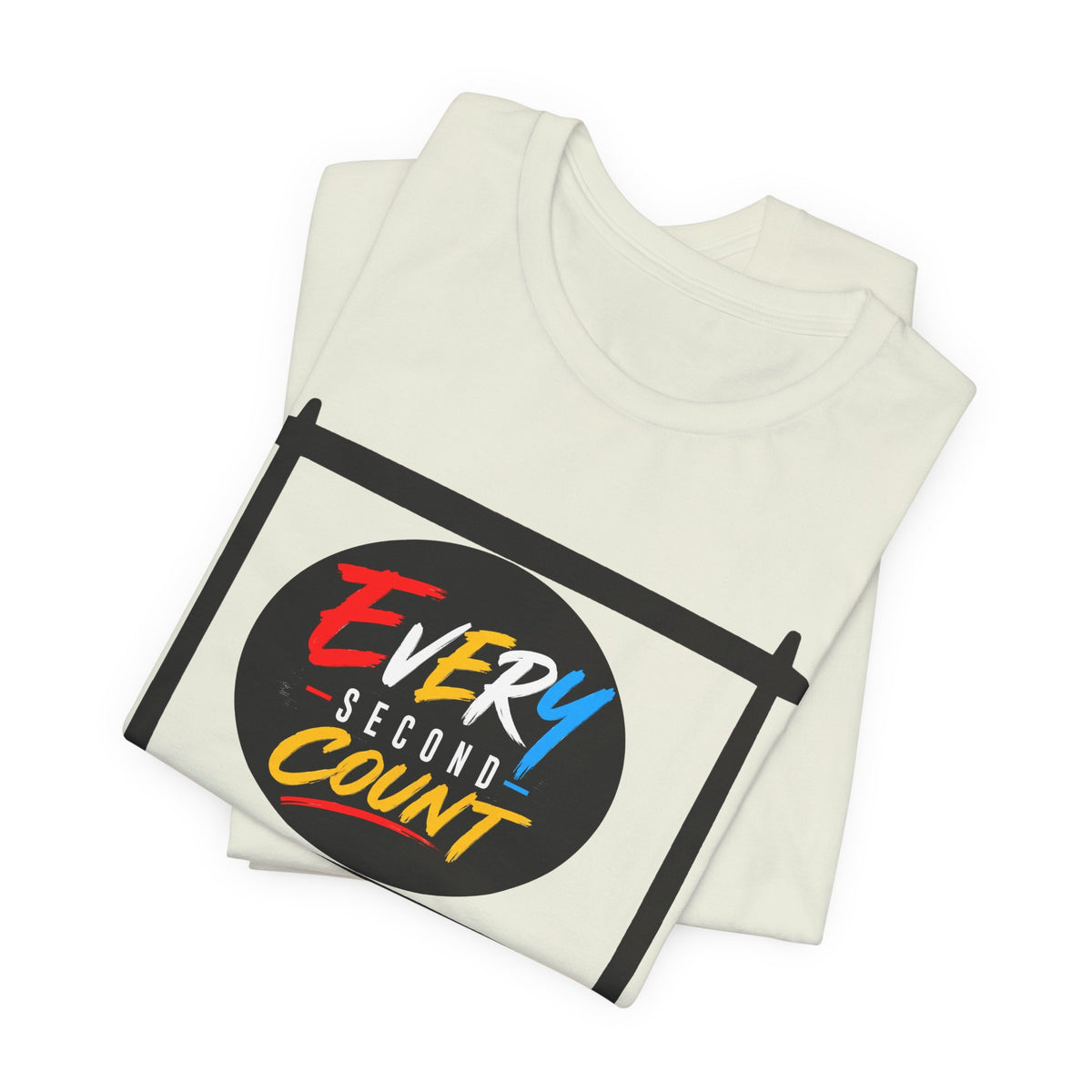 Every Second Count Tee - Motivational Graphic T-Shirt