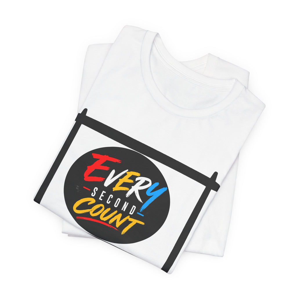 Every Second Count Tee - Motivational Graphic T-Shirt